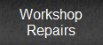 Workshop Repairs